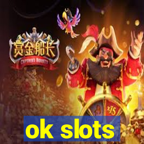 ok slots